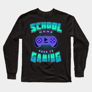 School Done Back To Gaming Console Graduation Long Sleeve T-Shirt